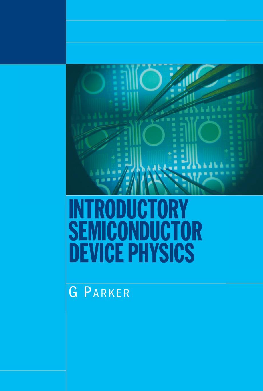 Introductory semiconductor device physics by Parker Greg