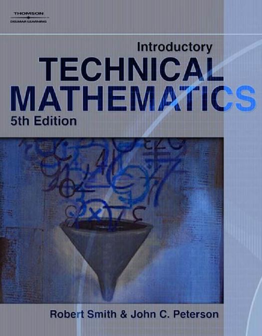Introductory technical mathematics by Robert Donald Smith; John C Peterson