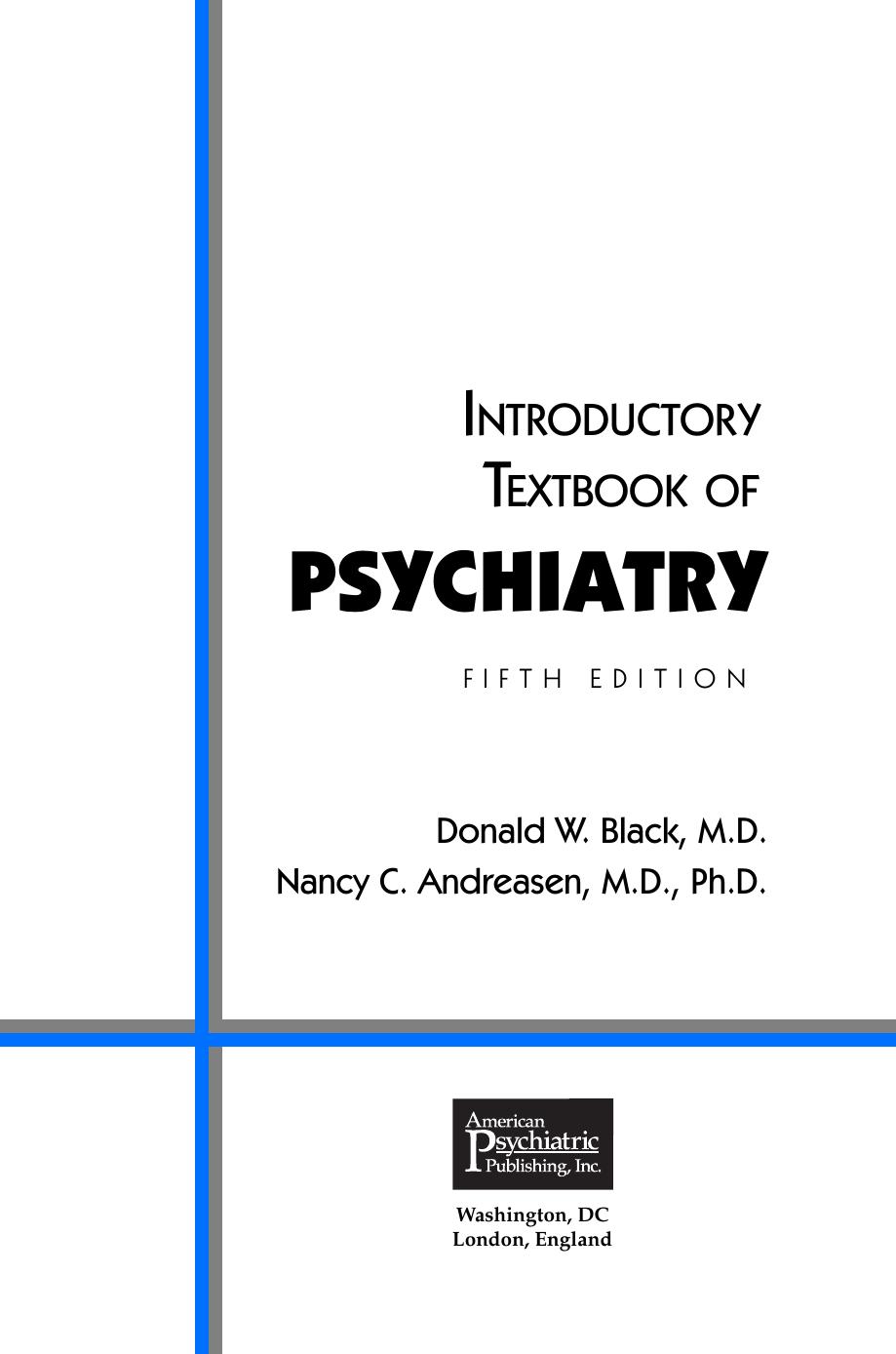 Introductory textbook of psychiatry by Donald W. Black Nancy C. Andreasen