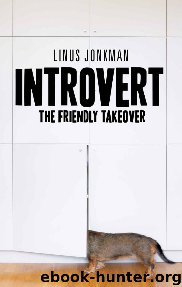 Introvert: The Friendly Takeover by Linus Jonkman