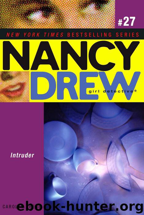 Intruder (Nancy Drew (All New) Girl Detective) by Keene Carolyn