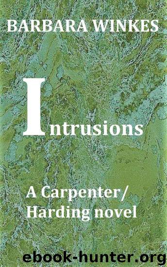 Intrusions (CarpenterHarding Book 4) by Winkes Barbara