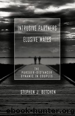 Intrusive Partners - Elusive Mates by Betchen Stephen J.;