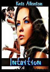 Intuition by Allenton Kate