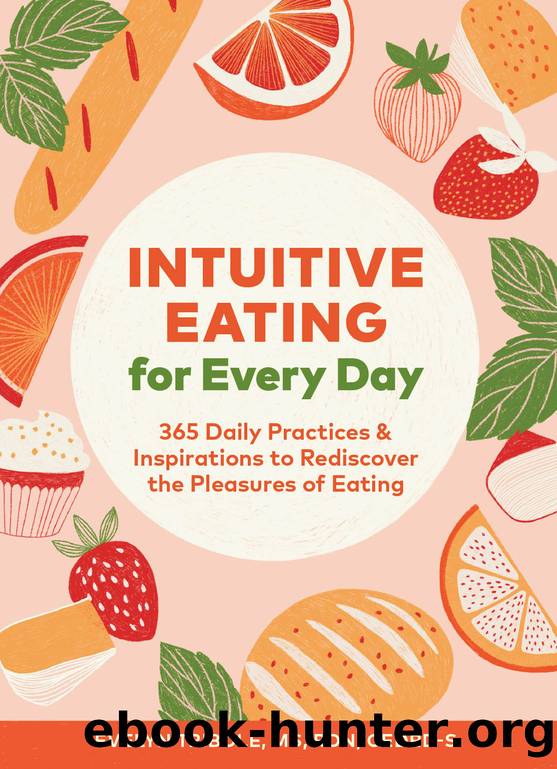 Intuitive Eating for Every Day by Evelyn Tribole