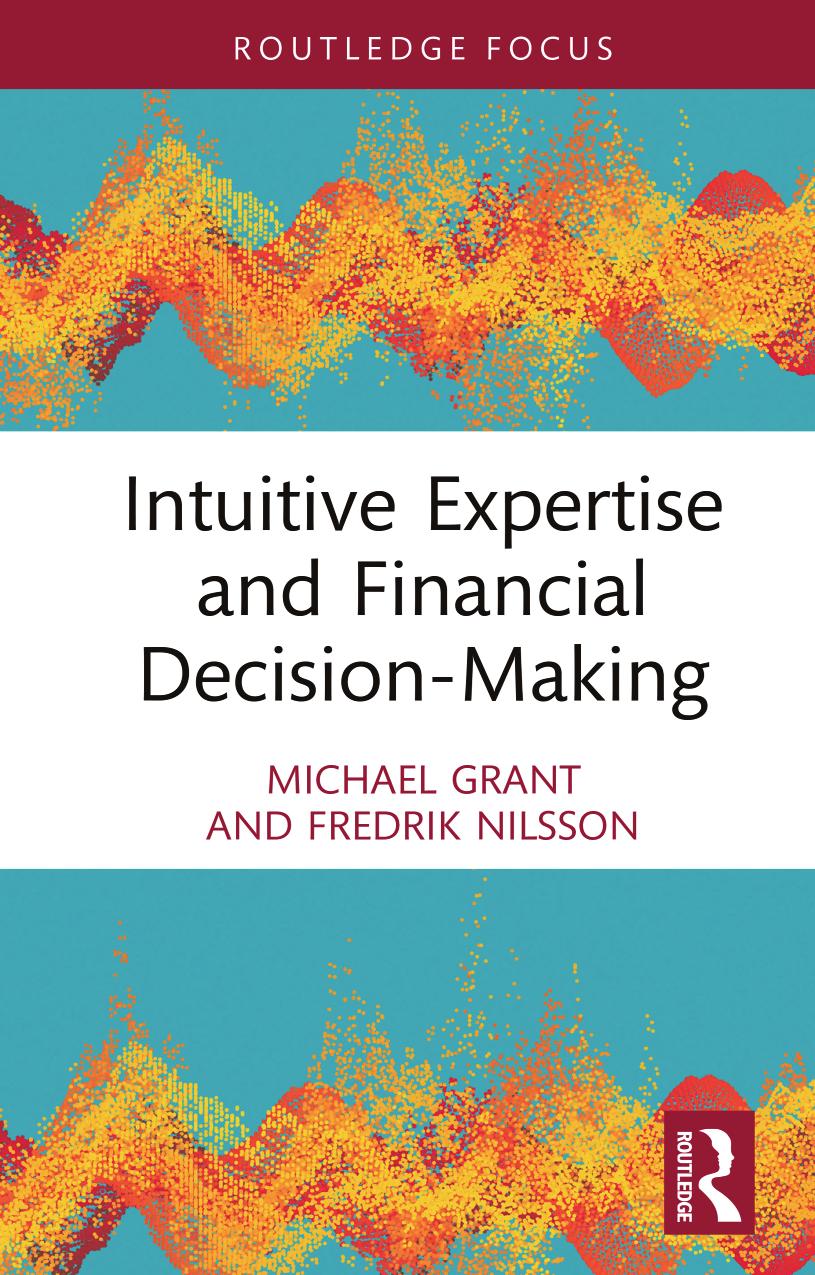 Intuitive Expertise and Financial Decision-Making by Michael Grant Fredrik Nilsson
