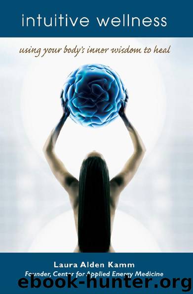 Intuitive Wellness by Laura Alden Kamm