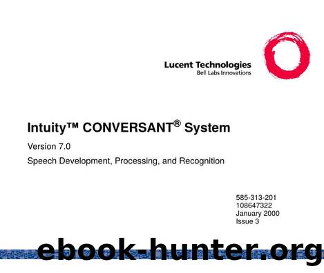 Intuityâ¢ CONVERSANT Â® System Version 7.0 Speech Development, Processing, and Recognition by EZ Manuals