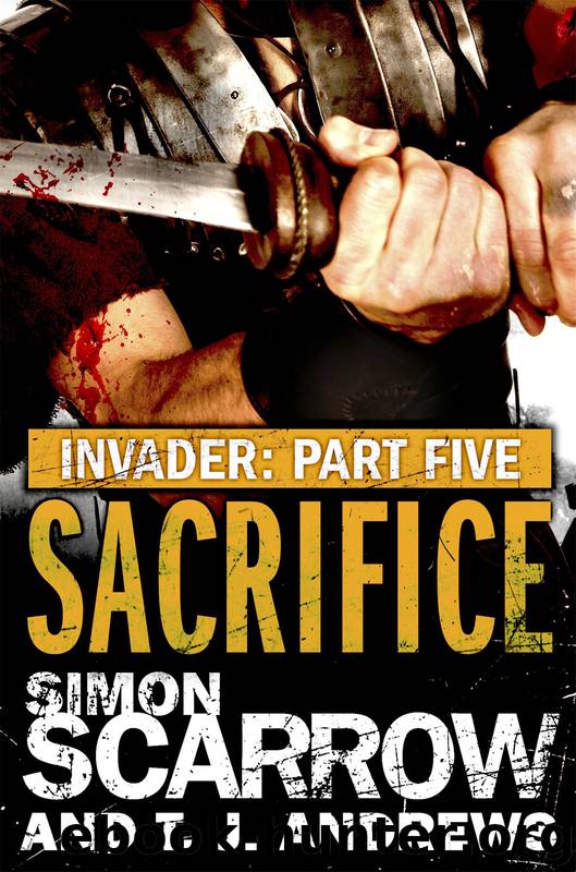 Invader: Sacrifice by Simon Scarrow & T.J. Andrews