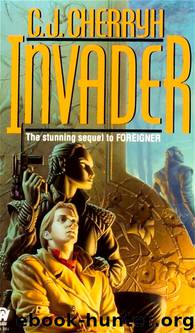 Invader- Foreigner Book Two by C. J. Cherryh