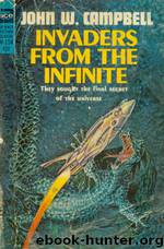 Invaders from the Infinite by John W. Campbell Jr