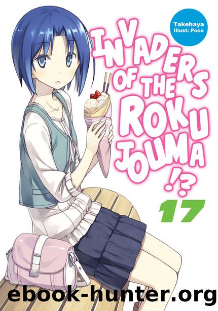 Invaders of the Rokujouma!? Volume 17 [Parts 1 to 5] by Takehaya