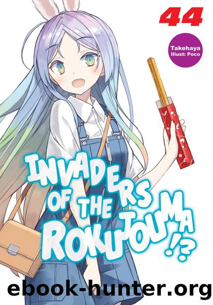 Invaders of the Rokujouma!? Volume 44 [Parts 1 to 4] by Takehaya