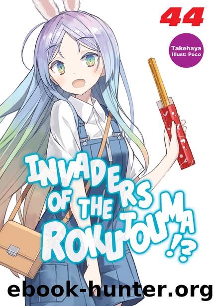 Invaders of the Rokujouma!? Volume 44 [Parts 1 to 8] by Takehaya