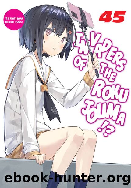 Invaders of the Rokujouma!? Volume 45 [Parts 1 to 3] by Takehaya