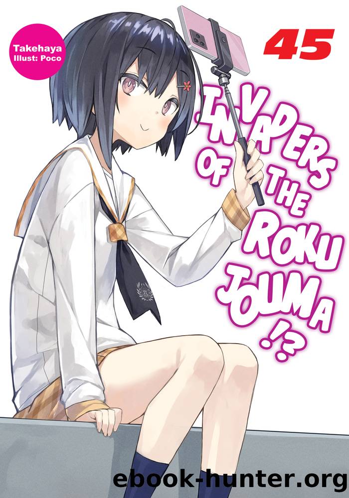 Invaders of the Rokujouma!? Volume 45 by Takehaya