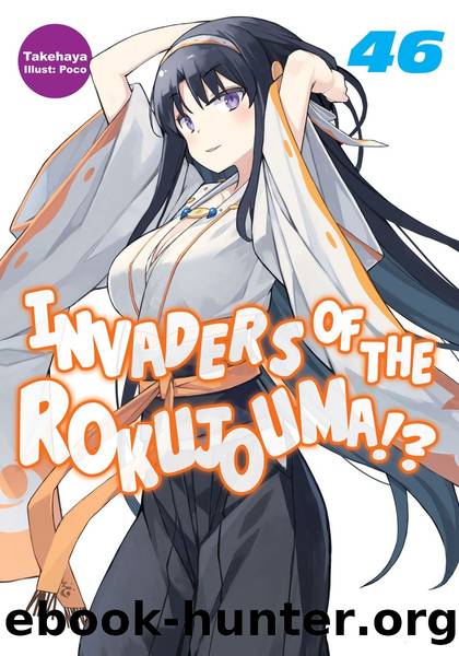 Invaders of the Rokujouma!? Volume 46 [Parts 1 to 7] by Takehaya