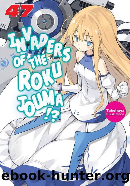 Invaders of the Rokujouma!? Volume 47 [Parts 1 to 4] by Takehaya