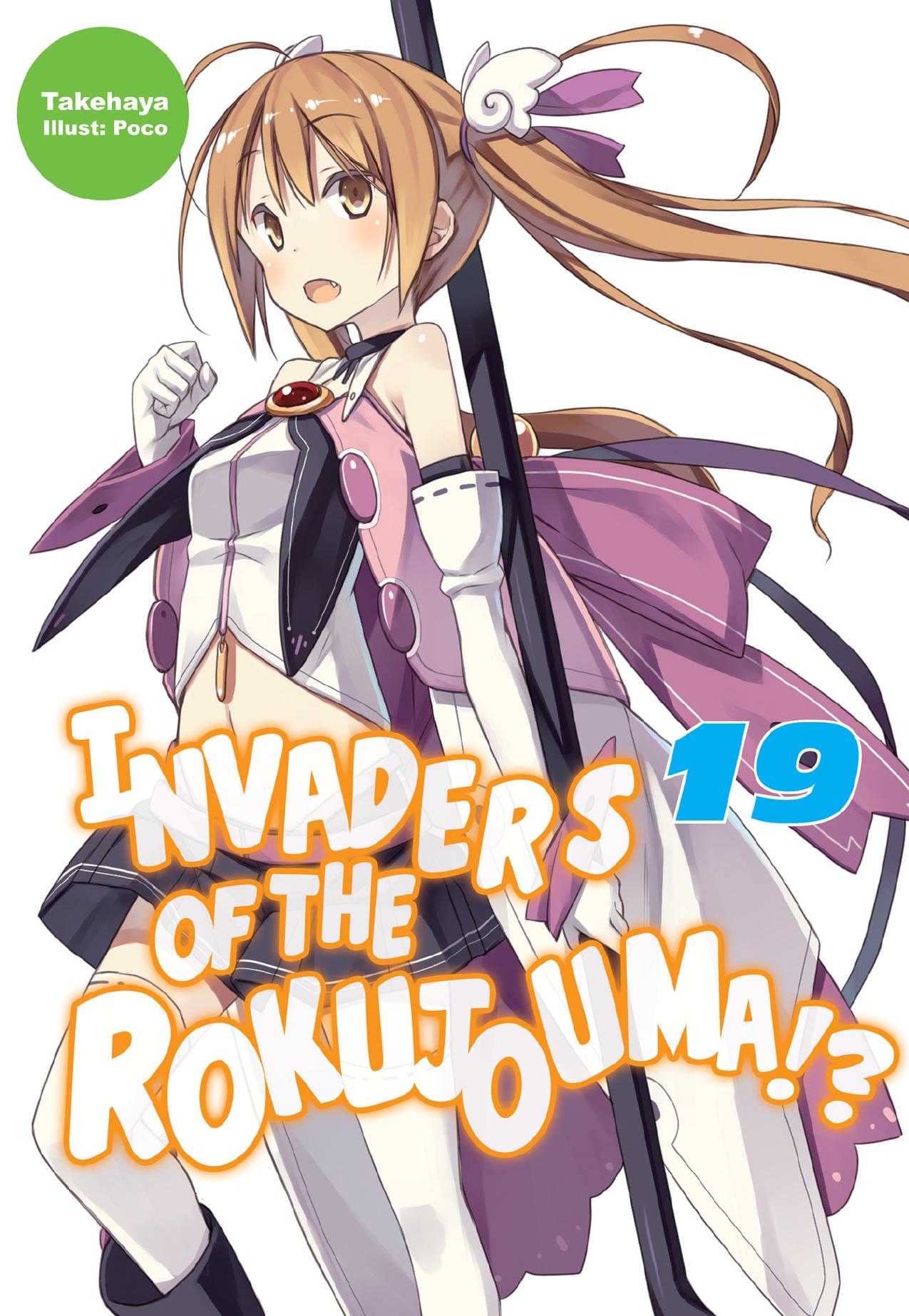 Invaders of the Rokujouma!?: Volume 19 by Takehaya