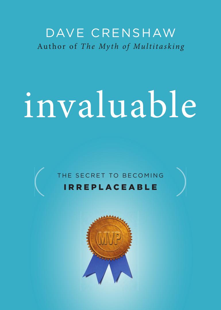 Invaluable: The Secret to Becoming Irreplaceable by Dave Crenshaw