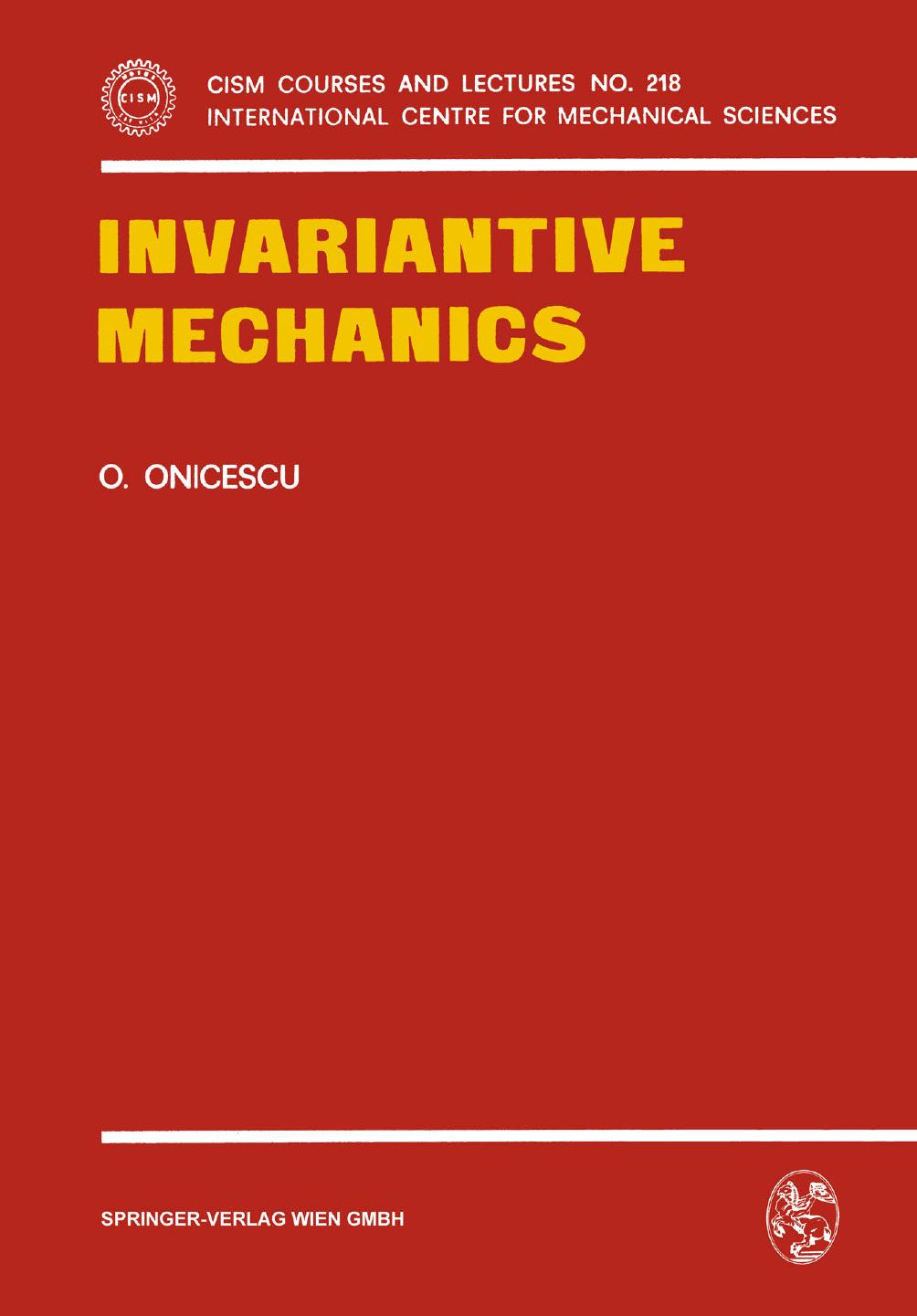 Invariantive Mechanics by Octav Onicescu (auth.)