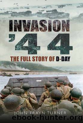 Invasion '44 by John Frayn Turner