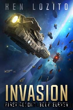 Invasion (First Colony Book 11) by Ken Lozito