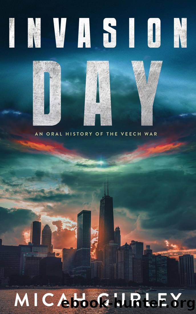 Invasion Day: An Oral History of the Veech War by Micah Gurley