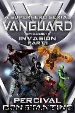 Invasion Part 1 by Percival Constantine