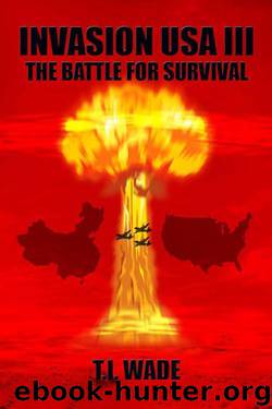 Invasion USA 3 - The Battle for Survival by T I Wade