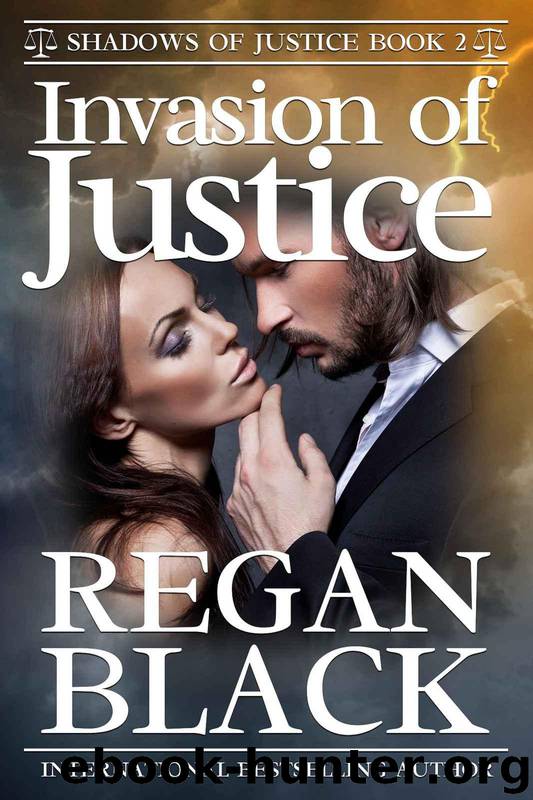 Invasion of Justice (Shadows of Justice) by Regan Black