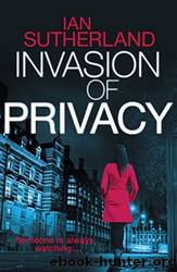 Invasion of Privacy by Sutherland Ian