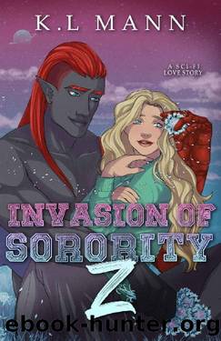 Invasion of Sorority Z: A Sci-Fi Alien Love Story by K.L Mann