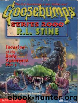 Invasion of the Body Squeezers Part 2 by R. L. Stine