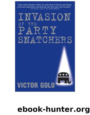 Invasion of the Party Snatchers by Victor Gold