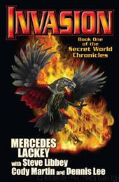 Invasion: Book One of the Secret World Chronicle by Mercedes Lackey