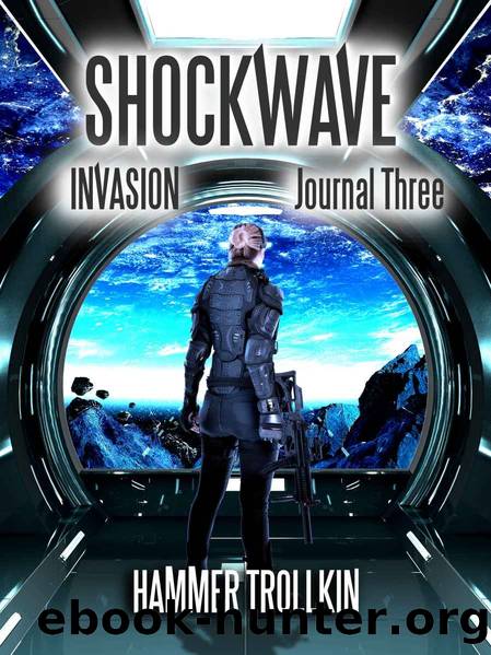Invasion: Journal Three by Hammer Trollkin