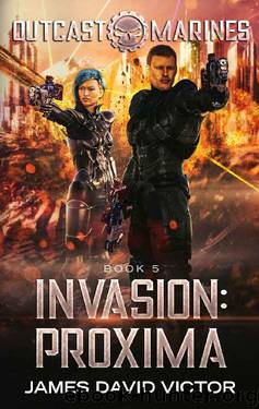 Invasion- Proxima by James David Victor