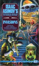 Invasions (Isaac Asimov's Wonderful Worlds of Science Fiction) by unknow