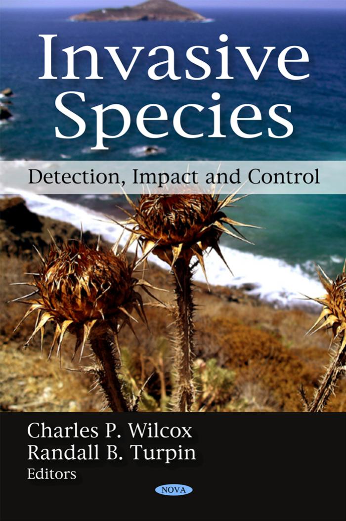 Invasive Species: Detection, Impact and Control by Charles P. Wilcox Randall B. Turpin