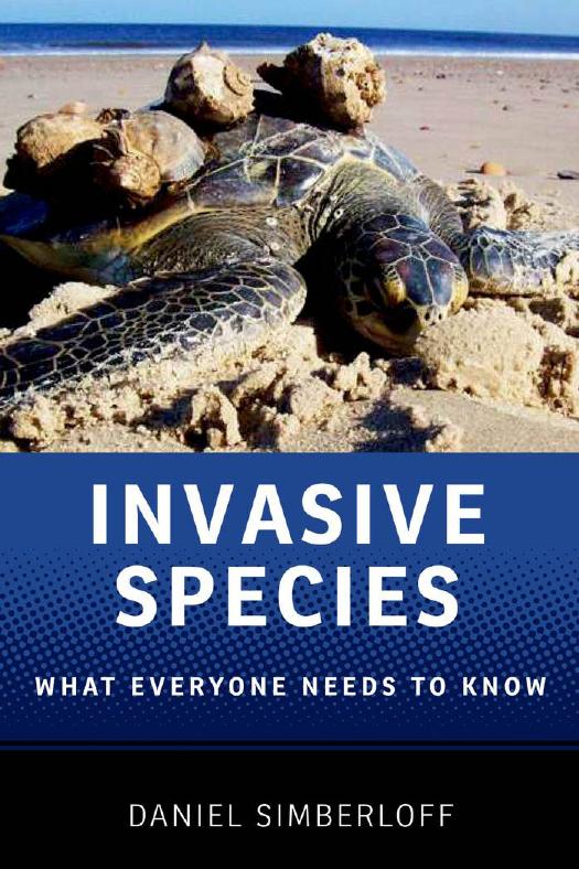 Invasive Species: What Everyone Needs to KnowÂ® by Daniel Simberloff