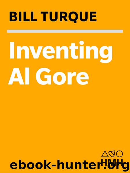 Inventing Al Gore by Bill Turque
