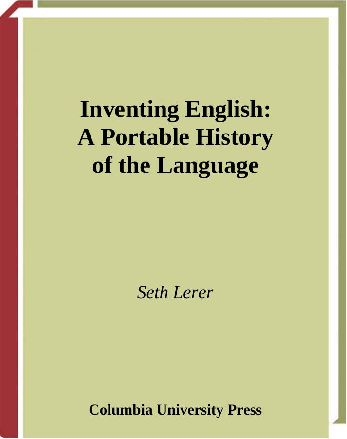 Inventing English: A Portable History of the Language by Seth Lerer