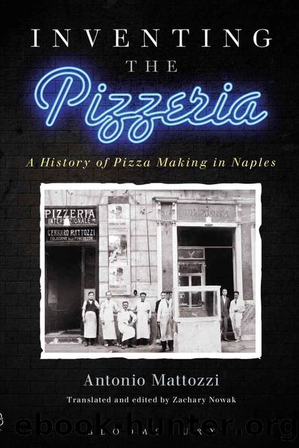 Inventing the Pizzeria: A History of Pizza Making in Naples by Antonio Mattozzi