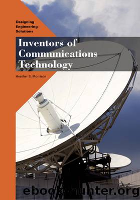 Inventors of Communications Technology by Morrison Heather S.;
