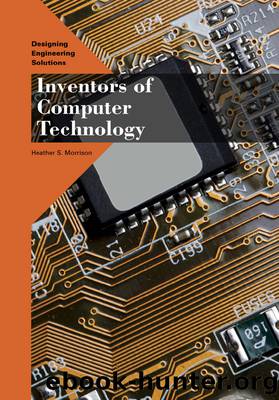 Inventors of Computer Technology by Morrison Heather S.;