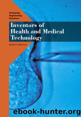Inventors of Health and Medical Technology by Morrison Heather S.;