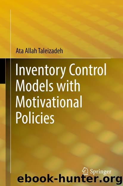 Inventory Control Models with Motivational Policies by Ata Allah Taleizadeh