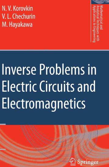 Inverse Problems in Electric Circuits and Electromagnetics by N.V. Korovkin