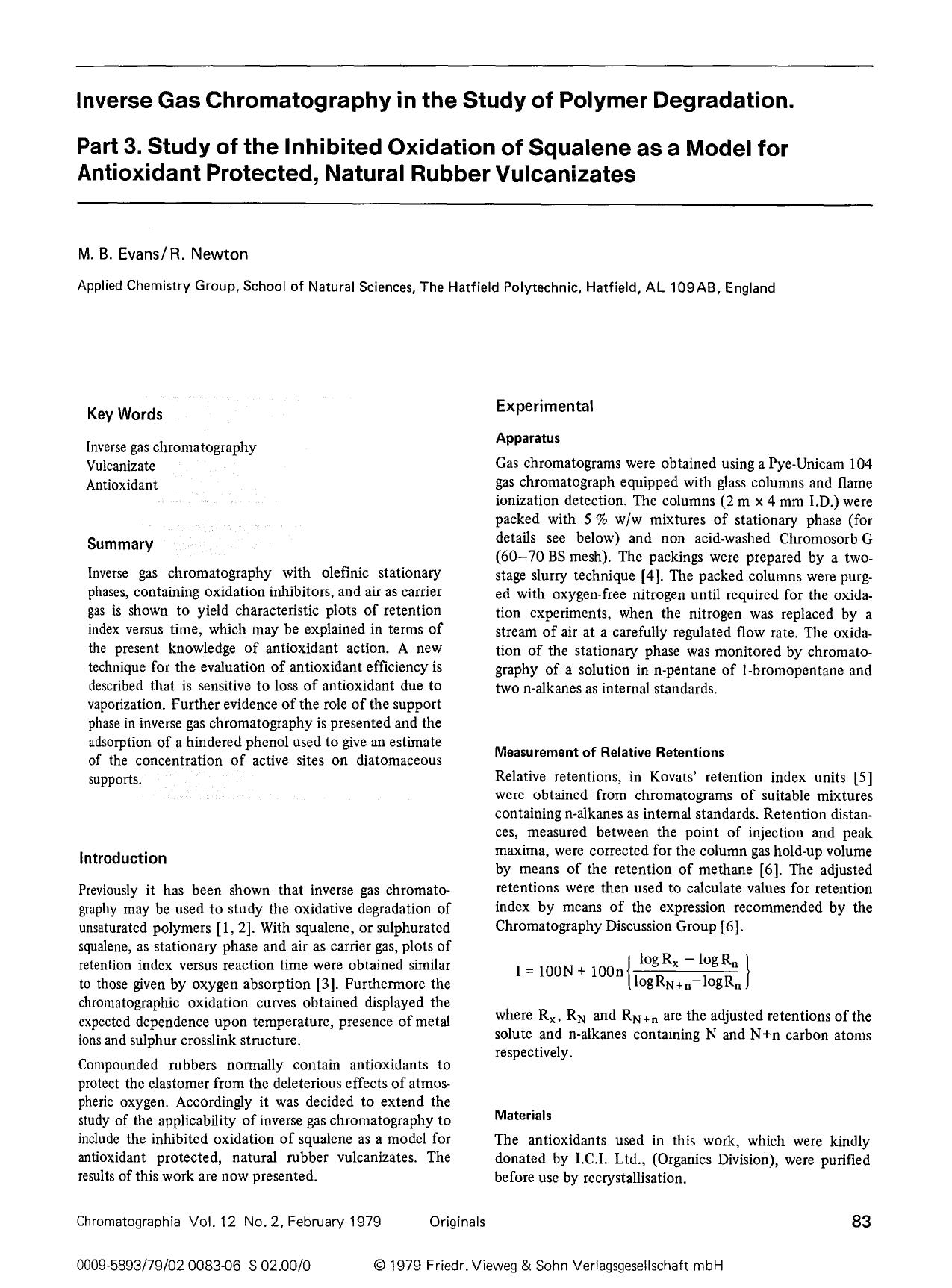 Inverse gas chromatography in the study of polymer degradation. Part 3. Study of the inhibited oxidation of squalene as a model for antioxidant protected, natural rubber vulcanizates by Unknown